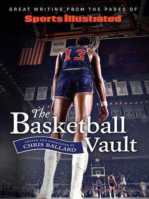 cover image of Sports Illustrated the Basketball Vault